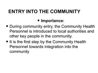 COMMUNITY ENTRY- STUDS.pptx for nursing students | PPTX