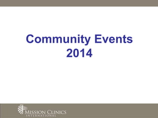 Community Events 
2014 
 