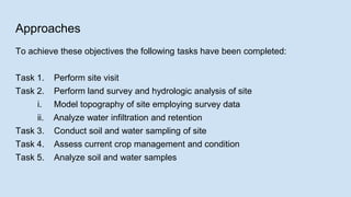To achieve these objectives the following tasks have been completed:
Task 1. Perform site visit
Task 2. Perform land surve...