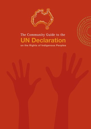 Community guide to un declaration on the rights of indigenous peoples | PDF