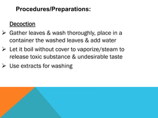 PROCEDURES/PREPARATIONS:

Infusion

To prepare a tea (use lipton bag), keep standing
for 15 minutes in a cup of warm water...