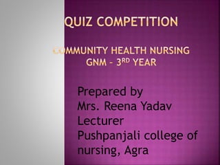 Prepared by
Mrs. Reena Yadav
Lecturer
Pushpanjali college of
nursing, Agra
 