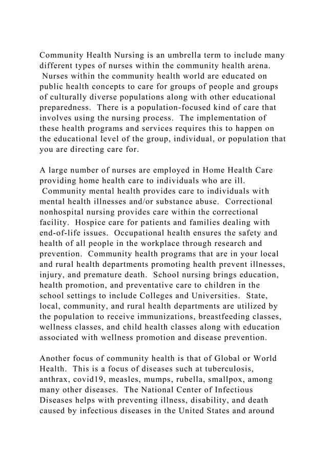 Community Health Nursing is an umbrella term to include many differe.docx