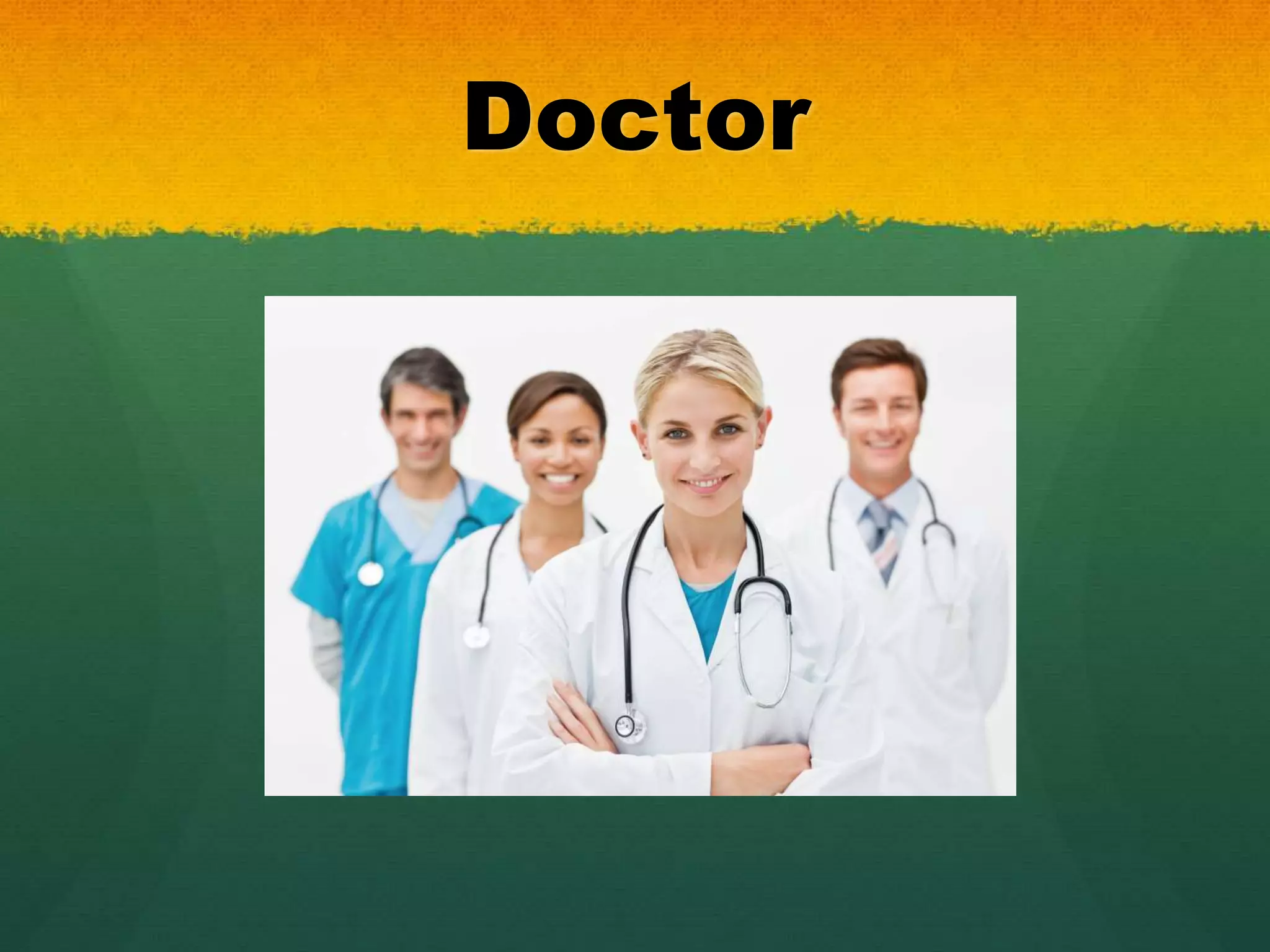Doctor
 