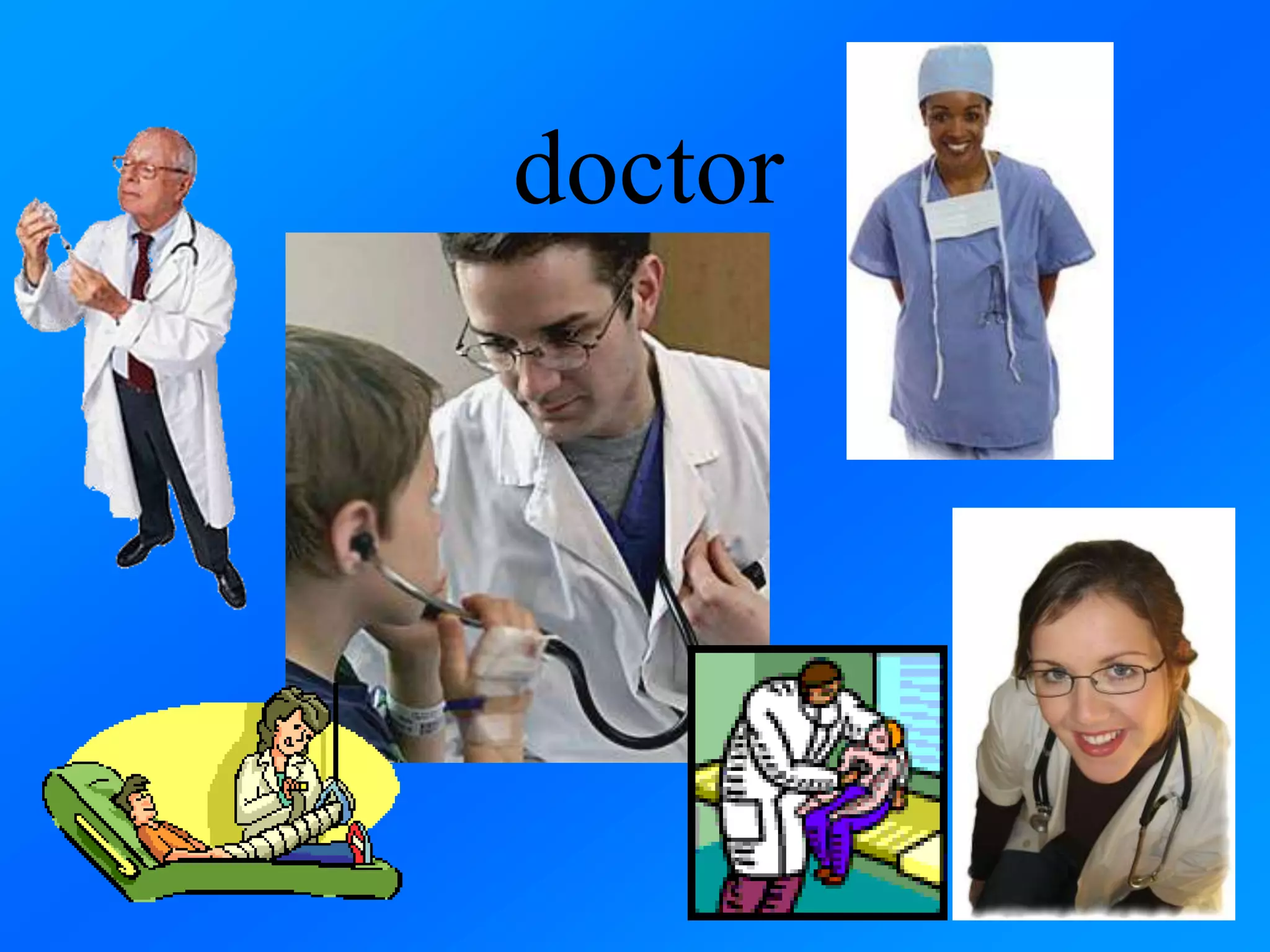 doctor
 