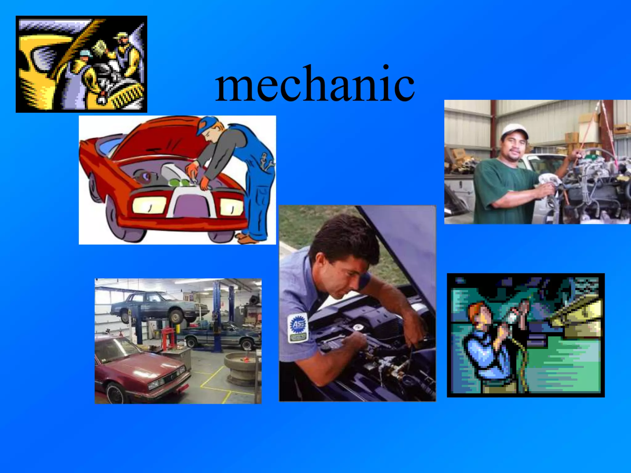 mechanic
 