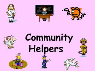 Community
Helpers
 