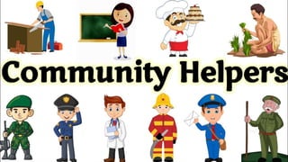 COMMUNITY HELPERS with effective activities | PPTX