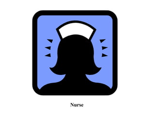 Nurse
 