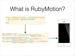 What is RubyMotion?

 