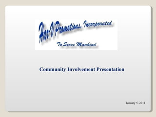 January 5, 2011 Community Involvement Presentation 