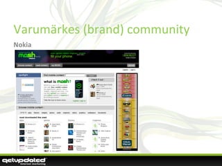 Varumärkes (brand) community Nokia 