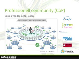 Professionell community (CoP) Sermo vänder sig till läkare 