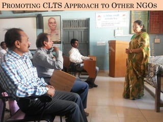 PROMOTING CLTS APPROACH TO OTHER NGOS
www.GlobalFoodRelief.org
 