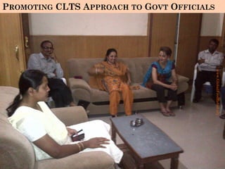 PROMOTING CLTS APPROACH TO GOVT OFFICIALS
www.GlobalFoodRelief.org
 