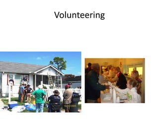 Volunteering
 