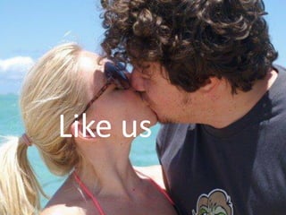 Like us

          19
 