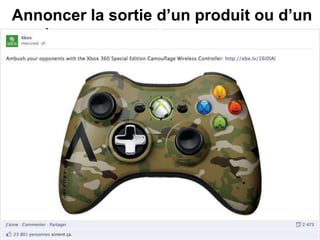 Annoncer la sortie d’un produit ou d’un
service
 