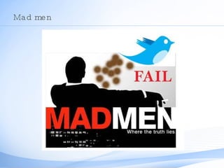 Mad men 