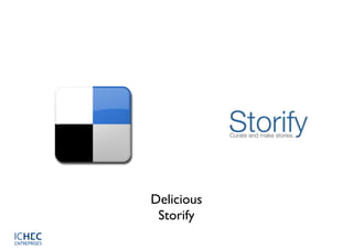 Delicious
 Storify
 