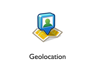Geolocation
 