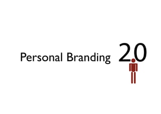 Personal Branding
 