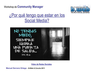 ¿Por qué tengo que estar en los Social Media? Video de Redes Sociales 