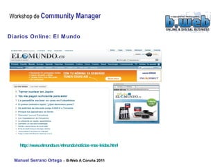 http:// www.elmundo.es / elmundo /noticias-mas- leidas.html   Diarios Online : El Mundo 