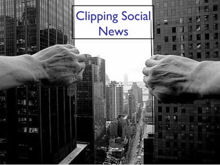 Clipping Social News 