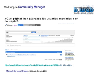 ¿Qué páginas han guardado los usuarios asociados a un concepto? http:// www.delicious.com / search?p = salud&chk =& context = main %7C& fr = del_icio_us&lc =  