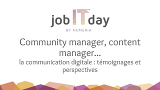 Community manager, content manager