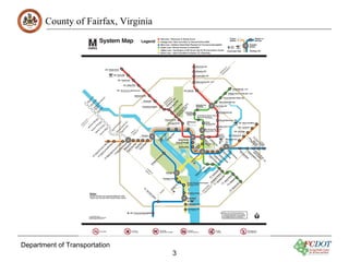 County of Fairfax, Virginia




Department of Transportation
                                     3
 