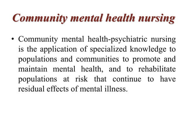 Community mental health nursing | PPTX | Mental Health | Diseases and ...