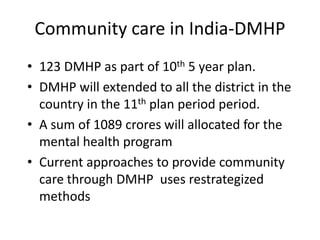 Community mental health in India -way ahead | PPTX