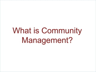 What is Community Management? 