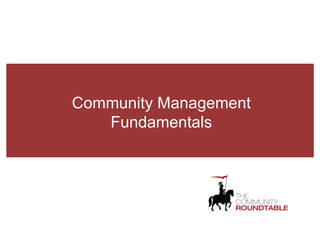 Community Management Fundamentals 