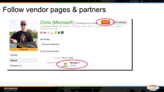 Follow vendor pages & partners
 