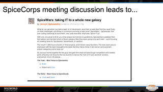 SpiceCorps meeting discussion leads to...
 