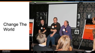 Change The
World
 