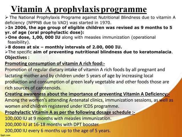 NATIONAL VITAMIN A DEFICIENCY PROPHYLAXIS PROGRAMMES | PPTX | Eye and ...