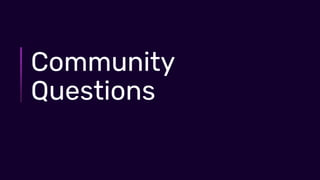 © 2020 InfluxData. All rights reserved.13
Community
Questions
 