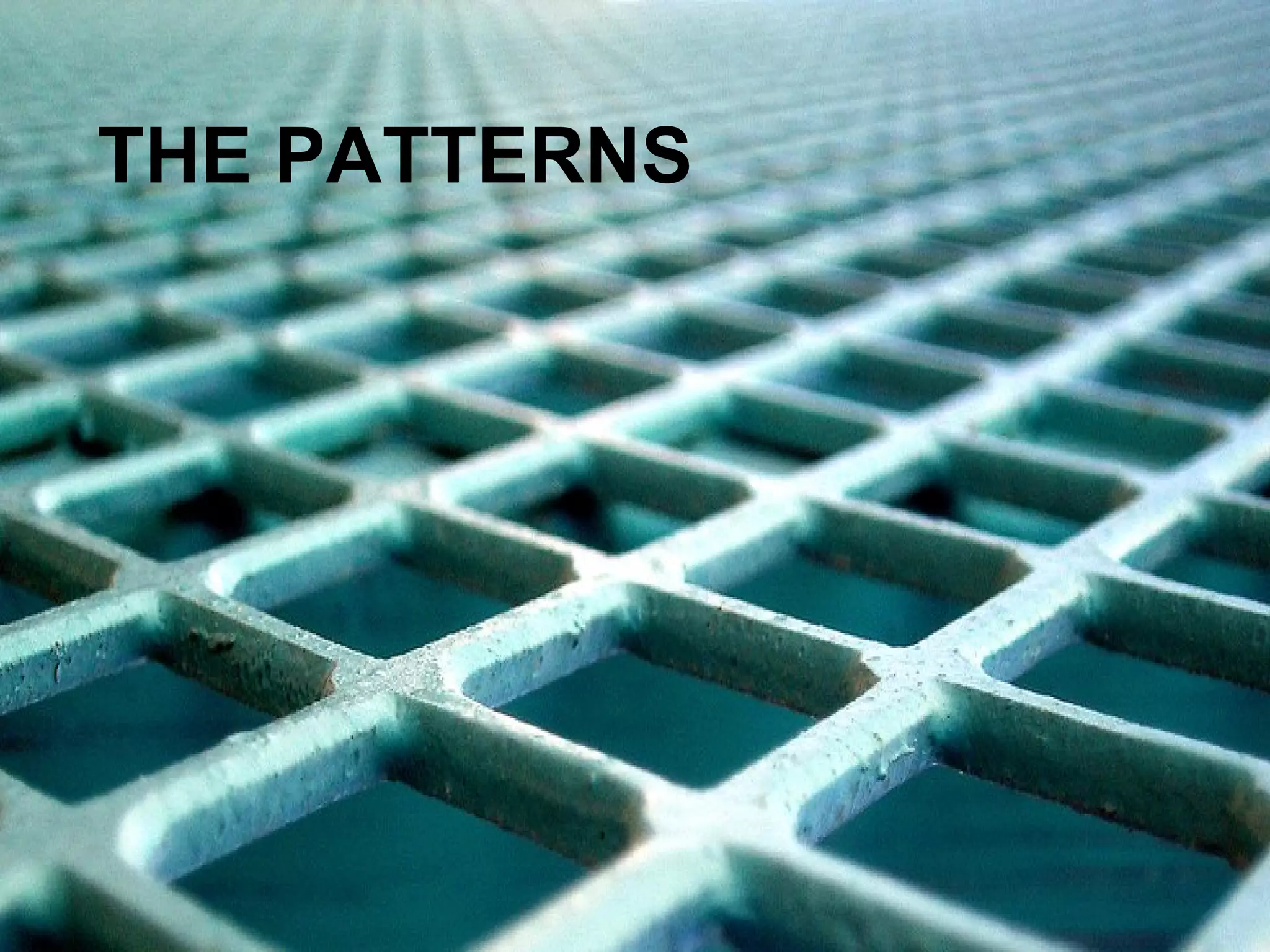 THE PATTERNS 