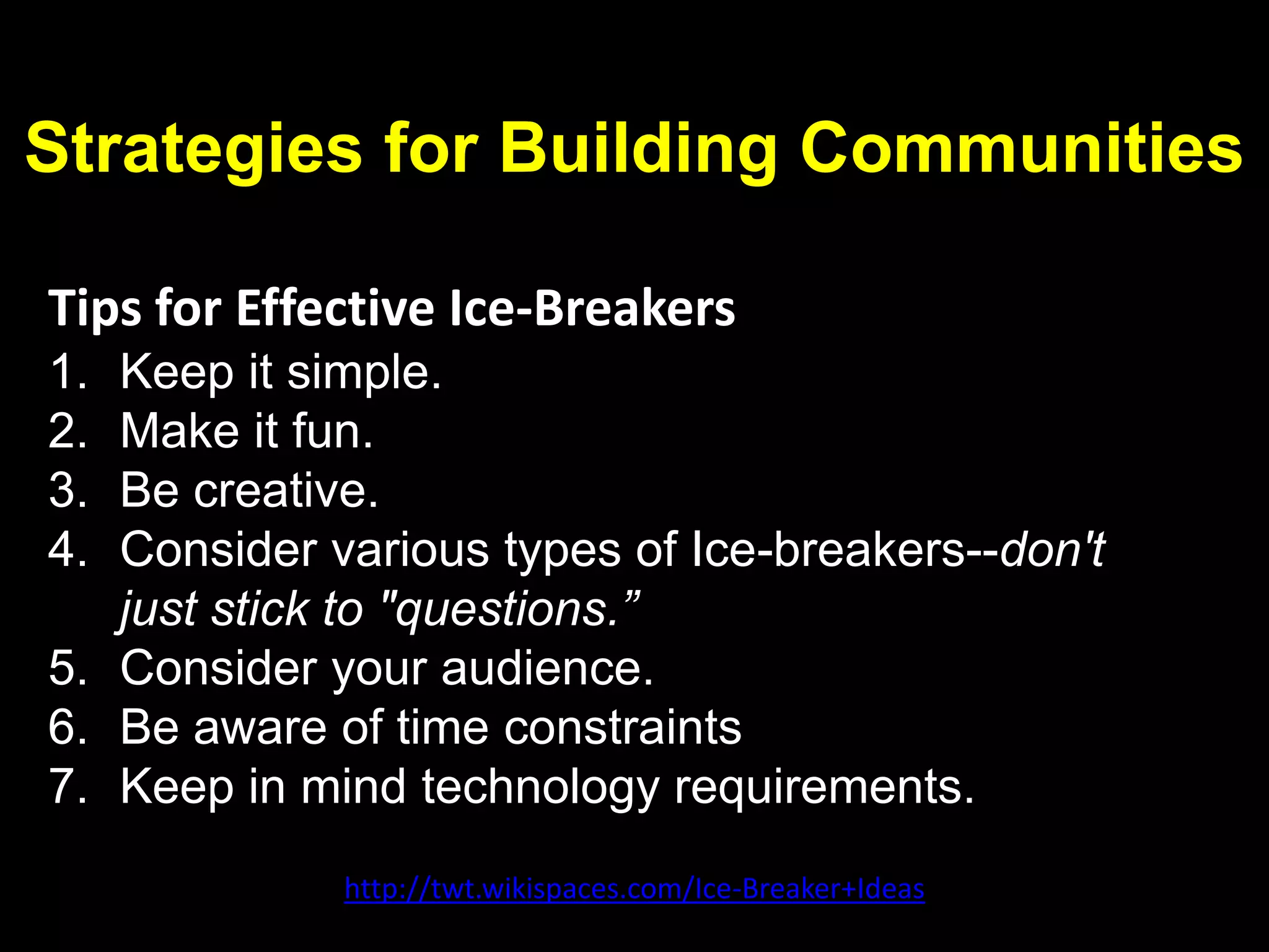 Make it
fun,
creative,
engaging
 