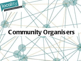 Community Organisers 