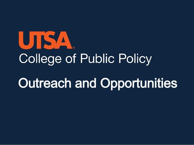 Utsa College Of Public Policy Community Outreach 2016 2017 - 