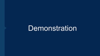 Demonstration
 