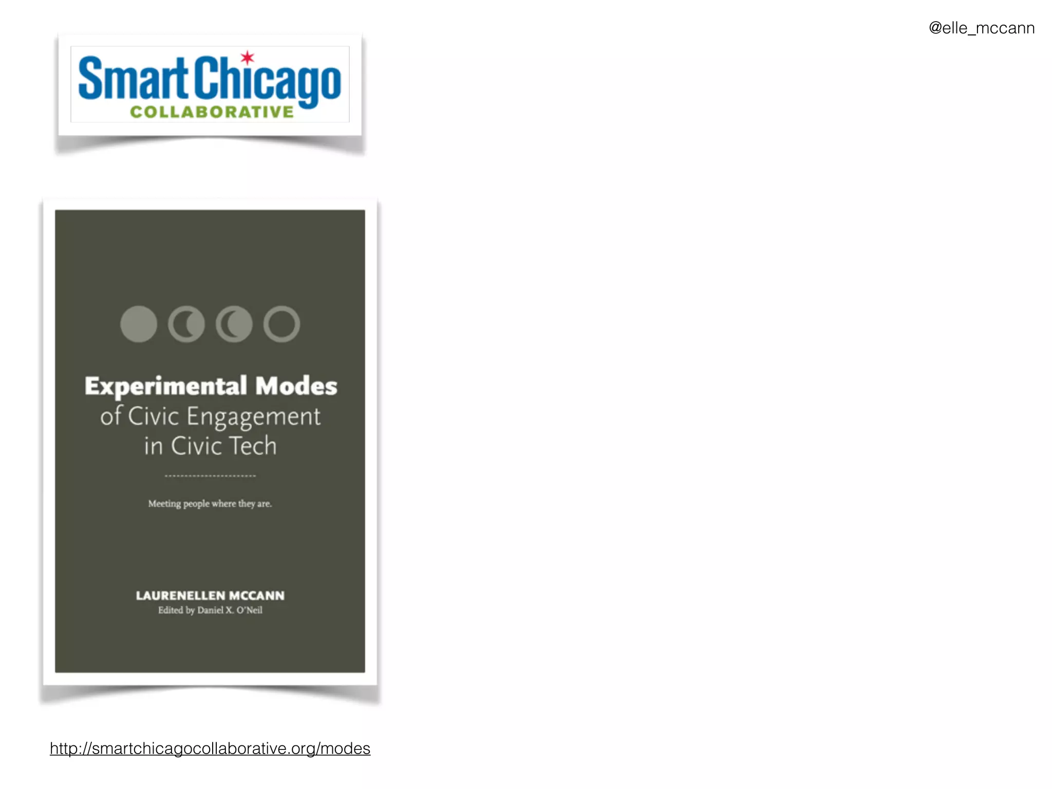 @elle_mccann
http://smartchicagocollaborative.org/modes
 