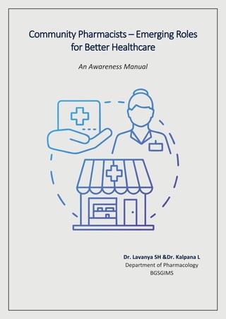 Emerging roles of Community Pharmacists for Better Healthcare - Dr. Lavanya SH