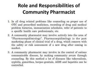 Role and Responsibilities of
Community Pharmacist
 