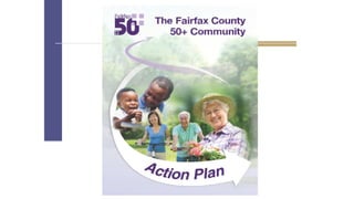 Create a More Aging-Friendly
Community:
A Call to Action!
 